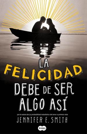 FELICIDAD DEBE DE SER ALGO ASÍ, LA | 9788483655788 | SMITH, JENNIFER | Llibreria Aqualata | Comprar llibres en català i castellà online | Comprar llibres Igualada