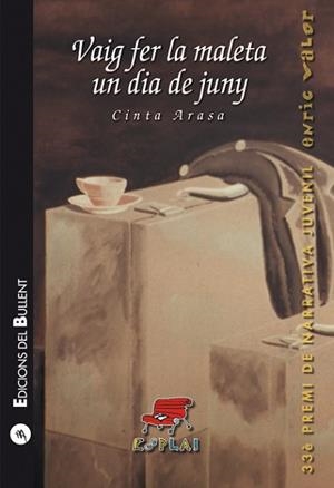 VAIG FER LA MALETA UN DIA DE JUNY | 9788499041490 | ARASA I CAROT, CINTA | Llibreria Aqualata | Comprar libros en catalán y castellano online | Comprar libros Igualada