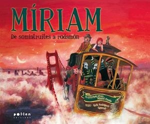 MÍRIAM. DE SOMIATRUITES A RODAMÓN | 9788486469443 | RODRÍGUEZ QUERALT, RUTH | Llibreria Aqualata | Comprar llibres en català i castellà online | Comprar llibres Igualada
