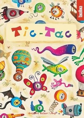 TIC-TAC | 9788492696956 | REIZAC, GRÉGOIRE | Llibreria Aqualata | Comprar libros en catalán y castellano online | Comprar libros Igualada