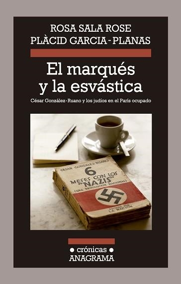 MARQUÉS Y LA ESVÁSTICA, EL | 9788433926029 | SALA ROSE, ROSA / GARCIA PLANAS, PLÀCID | Llibreria Aqualata | Comprar llibres en català i castellà online | Comprar llibres Igualada
