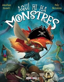 AQUÍ HI HA MONSTRES | 9788415893035 | BERNATENE,POLY /EMMETT, JONATHAN | Llibreria Aqualata | Comprar llibres en català i castellà online | Comprar llibres Igualada