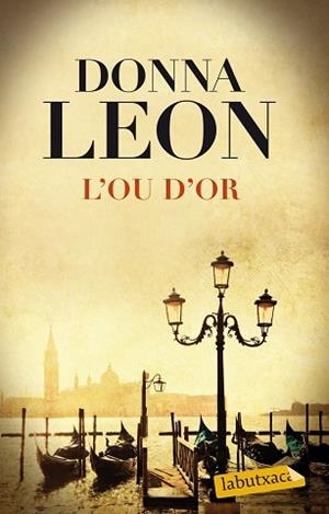 OU D'OR, L´ | 9788499308111 | LEON, DONNA | Llibreria Aqualata | Comprar llibres en català i castellà online | Comprar llibres Igualada