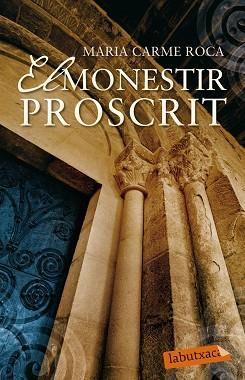 MONESTIR PROSCRIT, EL | 9788499308401 | ROCA, MARIA CARME  | Llibreria Aqualata | Comprar llibres en català i castellà online | Comprar llibres Igualada