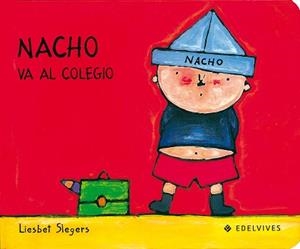 NACHO VA AL COLEGIO (NACHO 1) | 9788426346209 | SLEGERS, LIESBET | Llibreria Aqualata | Comprar llibres en català i castellà online | Comprar llibres Igualada