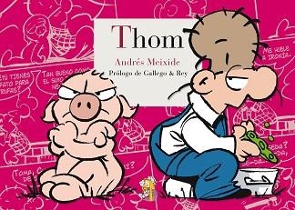 THOM | 9788415973232 | MEIXIDE, ANDRÉS | Llibreria Aqualata | Comprar libros en catalán y castellano online | Comprar libros Igualada