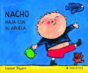 NACHO VIAJA CON SU ABUELA (NACHO 3) | 9788426346223 | SLEGERS, LIESBET | Llibreria Aqualata | Comprar llibres en català i castellà online | Comprar llibres Igualada