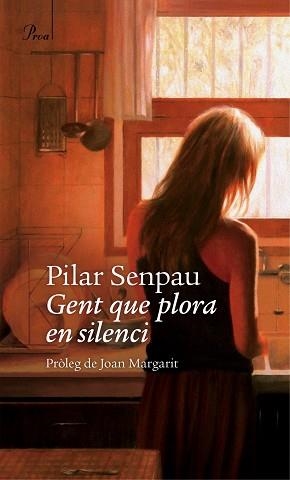 GENT QUE PLORA EN SILENCI | 9788475884790 | SENPAU, PILAR | Llibreria Aqualata | Comprar libros en catalán y castellano online | Comprar libros Igualada