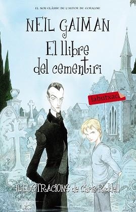 LLIBRE DEL CEMENTIRI, EL | 9788499308203 | GAIMAN, NEIL | Llibreria Aqualata | Comprar llibres en català i castellà online | Comprar llibres Igualada
