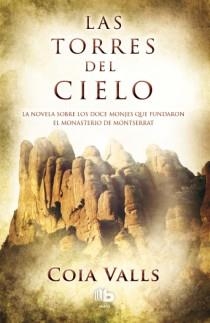 TORRES DEL CIELO, LAS | 9788498729160 | VALLS, COIA | Llibreria Aqualata | Comprar libros en catalán y castellano online | Comprar libros Igualada