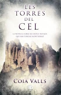 TORRES DEL CEL, LES | 9788498729177 | VALLS, COIA | Llibreria Aqualata | Comprar libros en catalán y castellano online | Comprar libros Igualada