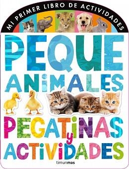 PEQUEANIMALES. PEGATINAS Y ACTIVIDADES | 9788408120681 | Llibreria Aqualata | Comprar libros en catalán y castellano online | Comprar libros Igualada