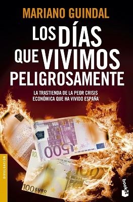 DÍAS QUE VIVIMOS PELIGROSAMENTE, LOS | 9788408123958 | GUINDAL, MARIANO | Llibreria Aqualata | Comprar libros en catalán y castellano online | Comprar libros Igualada