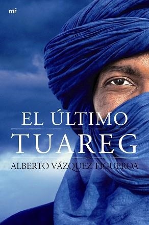 ÚLTIMO TUAREG, EL | 9788427040953 | VÁZQUEZ-FIGUEROA, ALBERTO | Llibreria Aqualata | Comprar libros en catalán y castellano online | Comprar libros Igualada