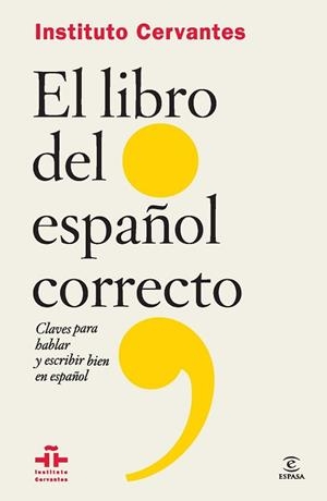 LIBRO DEL ESPAÑOL CORRECTO (FLEXIBOOK), EL | 9788467041101 | INSTITUTO CERVANTES | Llibreria Aqualata | Comprar libros en catalán y castellano online | Comprar libros Igualada