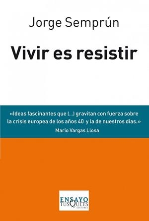 VIVIR ES RESISTIR | 9788483838488 | SEMPRÚN, JORGE | Llibreria Aqualata | Comprar libros en catalán y castellano online | Comprar libros Igualada