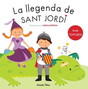 LLEGENDA DE SANT JORDI, LA. AMB TEXTURES | 9788490573594 | AA. VV. | Llibreria Aqualata | Comprar libros en catalán y castellano online | Comprar libros Igualada