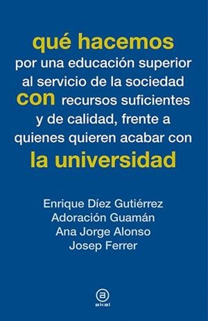QUÉ HACEMOS CON LA UNIVERSIDAD | 9788446039082 | VARIOS AUTORES | Llibreria Aqualata | Comprar llibres en català i castellà online | Comprar llibres Igualada
