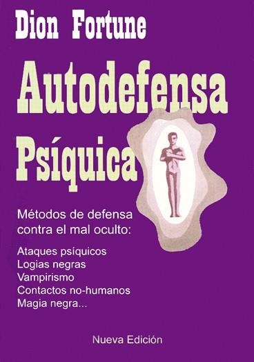 AUTODEFENSA PSÍQUICA | 9788495593146 | FORTUNE, DION | Llibreria Aqualata | Comprar libros en catalán y castellano online | Comprar libros Igualada