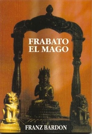 FRABATO EL MAGO | 9788487476716 | BARDON,FRANZ | Llibreria Aqualata | Comprar libros en catalán y castellano online | Comprar libros Igualada