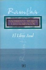 NACIMIENTO, MUERTE Y REENCARNACIÓN. EL LIBRO AZUL | 9788489897915 | RAMTHA | Llibreria Aqualata | Comprar llibres en català i castellà online | Comprar llibres Igualada
