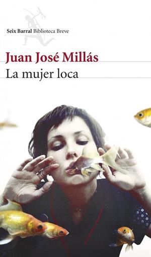 MUJER LOCA, LA | 9788432221248 | MILLÁS, JUAN JOSÉ | Llibreria Aqualata | Comprar llibres en català i castellà online | Comprar llibres Igualada