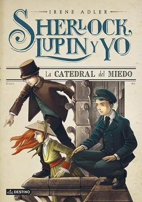 SHERLOCK, LUPIN Y YO 4. LA CATEDRAL DEL MIEDO | 9788408125044 | ADLER, IRENE | Llibreria Aqualata | Comprar llibres en català i castellà online | Comprar llibres Igualada