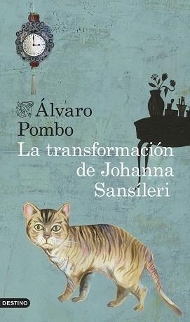 TRANSFORMACIÓN DE JOHANNA SANSÍLERI, LA | 9788423347896 | POMBO, ÁLVARO | Llibreria Aqualata | Comprar libros en catalán y castellano online | Comprar libros Igualada