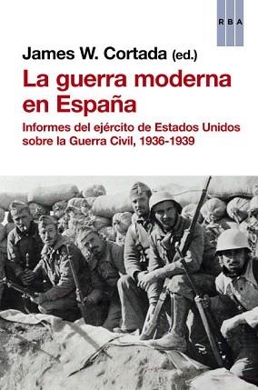 GUERRA MODERNA EN ESPAÑA, LA | 9788490562369 | CORTADA, JAMES W. (EDITOR) | Llibreria Aqualata | Comprar libros en catalán y castellano online | Comprar libros Igualada