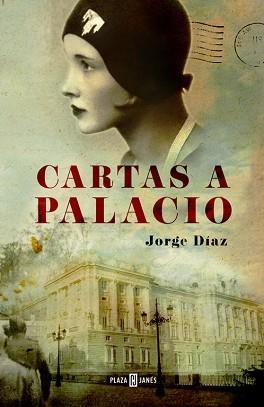 CARTAS A PALACIO | 9788401342127 | DIAZ, JORGE | Llibreria Aqualata | Comprar llibres en català i castellà online | Comprar llibres Igualada
