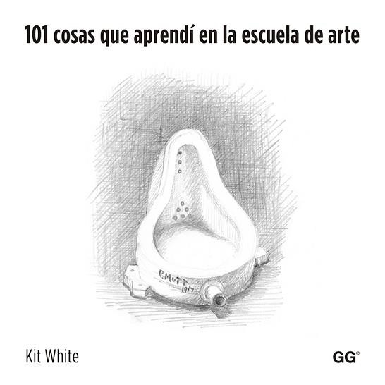 101 COSAS QUE APRENDÍ EN LA ESCUELA DE ARTE | 9788425225970 | Llibreria Aqualata | Comprar libros en catalán y castellano online | Comprar libros Igualada