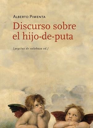DISCURSO SOBRE EL HIJO-DE-PUTA | 9788415862147 | PIMENTA, ALBERTO | Llibreria Aqualata | Comprar llibres en català i castellà online | Comprar llibres Igualada