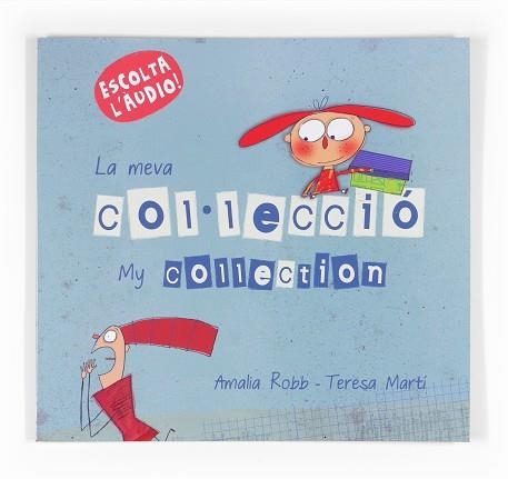 MEVA COL.LECCIO MY COLLECTION, LA | 9788466134101 | ROBB, AMÀLIA / MARTÍ, TERESA | Llibreria Aqualata | Comprar llibres en català i castellà online | Comprar llibres Igualada
