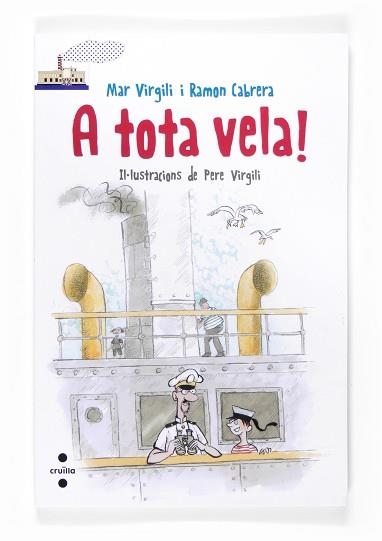 A TOTA VELA! | 9788466134125 | VIRGILI MARÍ, MAR / CABRERA ACERO, RAMÓN | Llibreria Aqualata | Comprar libros en catalán y castellano online | Comprar libros Igualada
