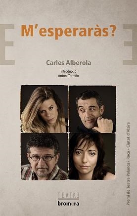 M'ESPERARÀS? | 9788490262054 | ALBEROLA ORTIZ, CARLES | Llibreria Aqualata | Comprar llibres en català i castellà online | Comprar llibres Igualada
