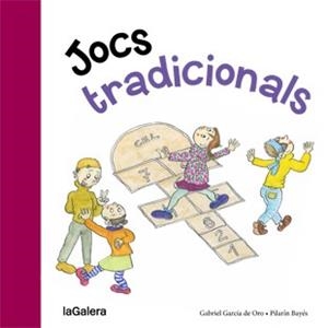 JOCS TRADICIONALS | 9788424651749 | GARCÍA DE ORO, GABRIEL / BAYÉS, PILARÍN | Llibreria Aqualata | Comprar llibres en català i castellà online | Comprar llibres Igualada