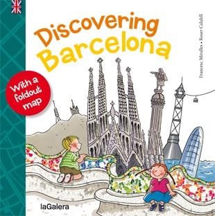 DISCOVERING BARCELONA | 9788424651992 | MIRALLES I CONTIJOCH, FRANCESC / CALAFELL, ROSER | Llibreria Aqualata | Comprar libros en catalán y castellano online | Comprar libros Igualada