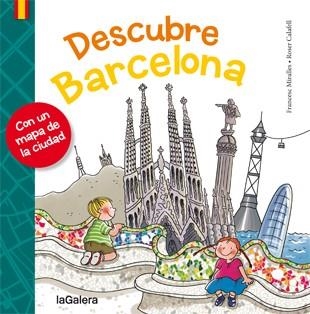 DESCUBRE BARCELONA | 9788424651701 | MIRALLES I CONTIJOCH, FRANCESC, CALAFELL, ROSER | Llibreria Aqualata | Comprar libros en catalán y castellano online | Comprar libros Igualada