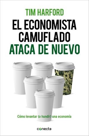 ECONOMISTA CAMUFLADO ATACA DE NUEVO, EL | 9788415431916 | HARFORD, TIM | Llibreria Aqualata | Comprar libros en catalán y castellano online | Comprar libros Igualada