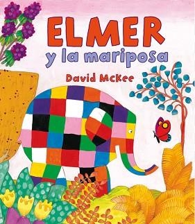 ELMER Y LA MARIPOSA | 9788448838362 | MCKEE, DAVID | Llibreria Aqualata | Comprar libros en catalán y castellano online | Comprar libros Igualada