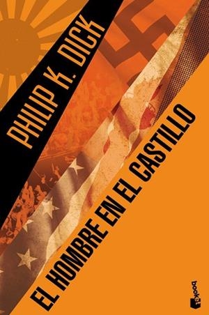 HOMBRE EN EL CASTILLO, EL (BOOKET 8052) | 9788445001844 | PHILIP K. DICK | Llibreria Aqualata | Comprar libros en catalán y castellano online | Comprar libros Igualada
