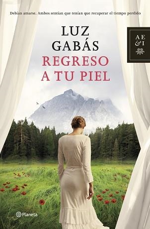 REGRESO A TU PIEL | 9788408125518 | GABÁS, LUZ | Llibreria Aqualata | Comprar libros en catalán y castellano online | Comprar libros Igualada