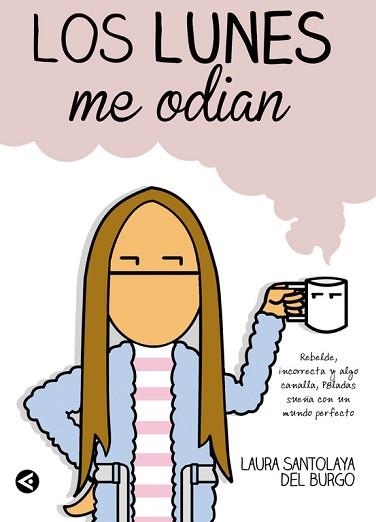 LUNES ME ODIAN, LOS | 9788403014251 | SANTOLAYA DEL BURGO, LAURA | Llibreria Aqualata | Comprar libros en catalán y castellano online | Comprar libros Igualada
