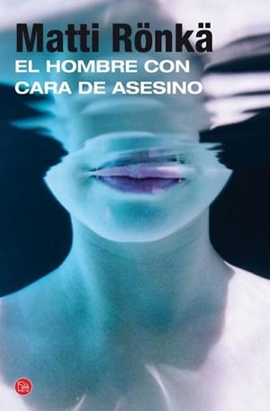 HOMBRE CON CARA DE ASESINO, EL | 9788466328333 | RÖNKÄ, MATTI | Llibreria Aqualata | Comprar libros en catalán y castellano online | Comprar libros Igualada