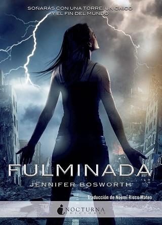 FULMINADA | 9788493975067 | BOSWORTH, JENNIFER | Llibreria Aqualata | Comprar llibres en català i castellà online | Comprar llibres Igualada
