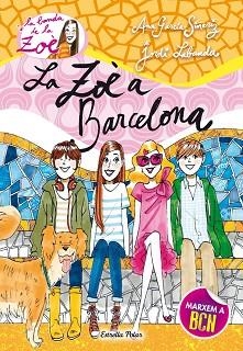 ZOÈ A BARCELONA, LA | 9788490573907 | GARCÍA-SIÑERIZ, ANA | Llibreria Aqualata | Comprar llibres en català i castellà online | Comprar llibres Igualada