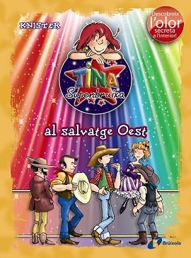 TINA SUPERBRUIXA AL SALVATGE OEST | 9788499061597 | KNISTER | Llibreria Aqualata | Comprar libros en catalán y castellano online | Comprar libros Igualada