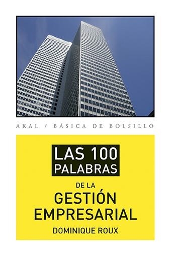 100 PALABRAS DE LA GESTIÓN EMPRESARIAL, LAS | 9788446039402 | ROUX, DOMINIQUE | Llibreria Aqualata | Comprar libros en catalán y castellano online | Comprar libros Igualada