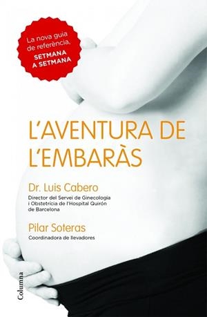 AVENTURA DE L'EMBARÀS, L' | 9788466418027 | CABERO, LUIS / SOTERAS, PILAR | Llibreria Aqualata | Comprar libros en catalán y castellano online | Comprar libros Igualada