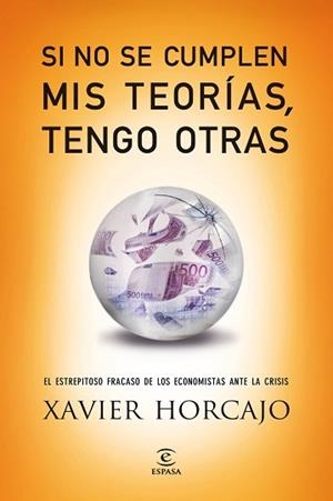 SI NO SE CUMPLEN MIS TEORÍAS, TENGO OTRAS | 9788467040753 | HORCAJO, XAVIER  | Llibreria Aqualata | Comprar libros en catalán y castellano online | Comprar libros Igualada